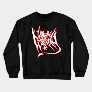 Nasty Woman - Death Metal Crewneck Sweatshirt